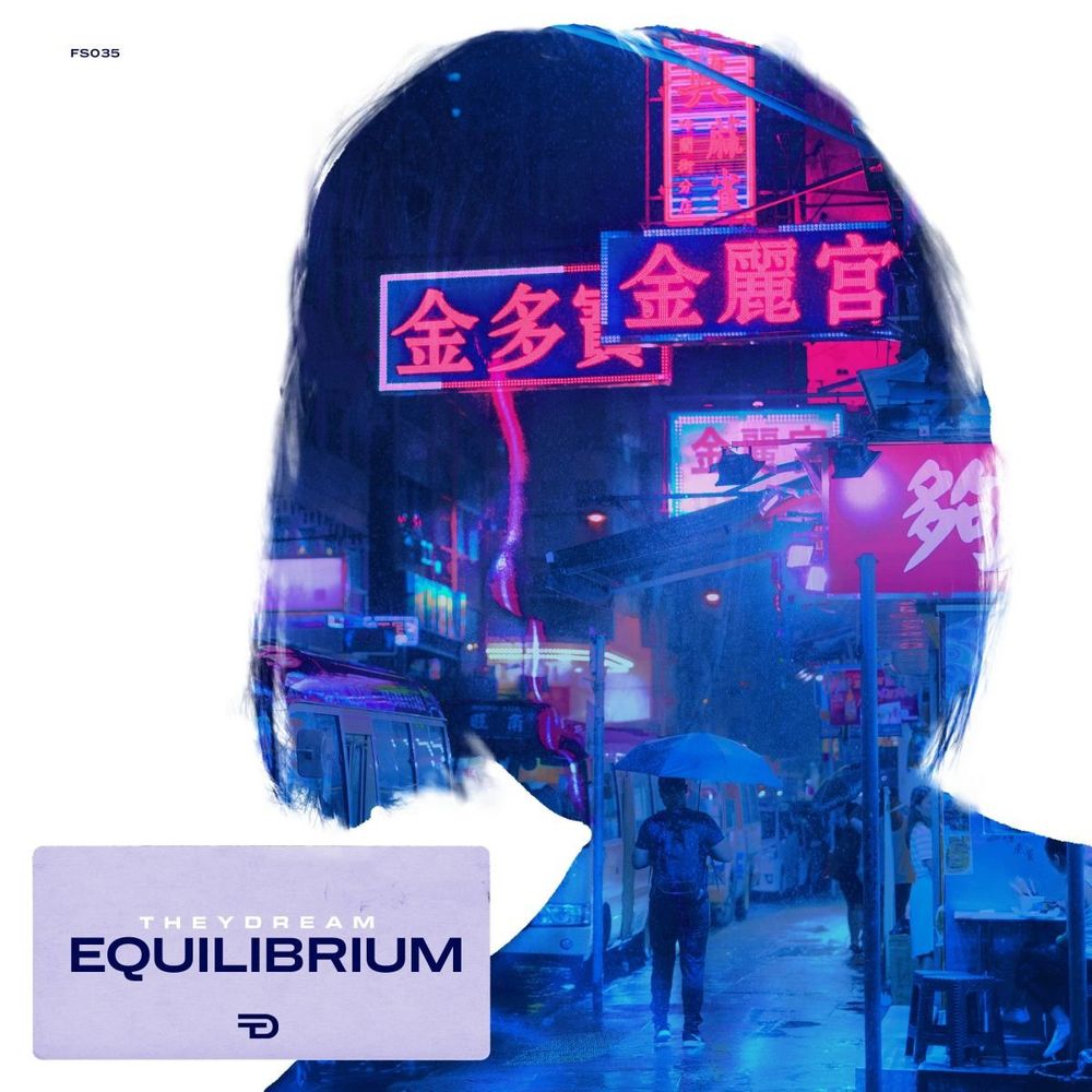 Theydream - Equilibrium [FS035]